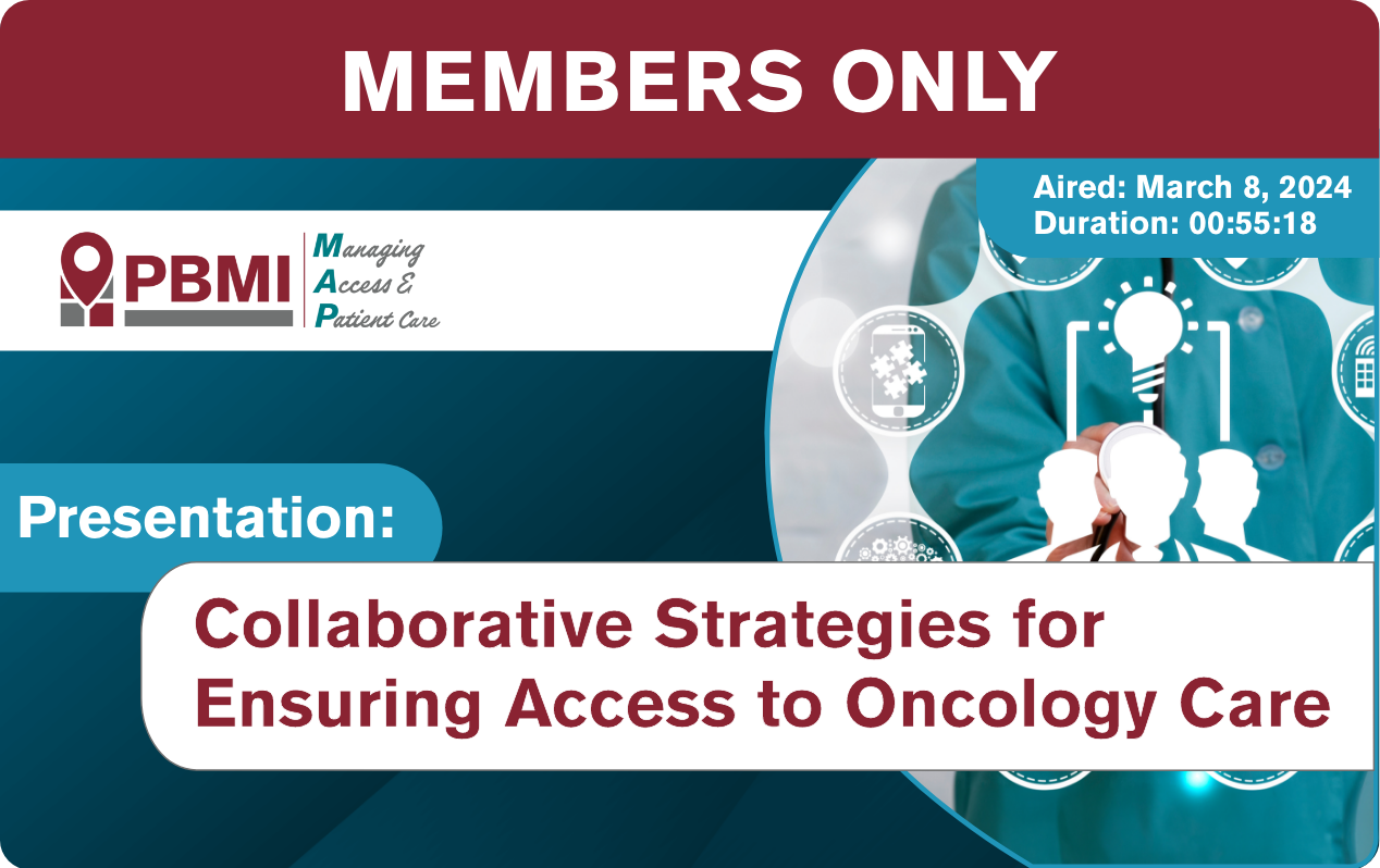 PBMI MAP: Collaborative Strategies for Ensuring Access to Oncology Care